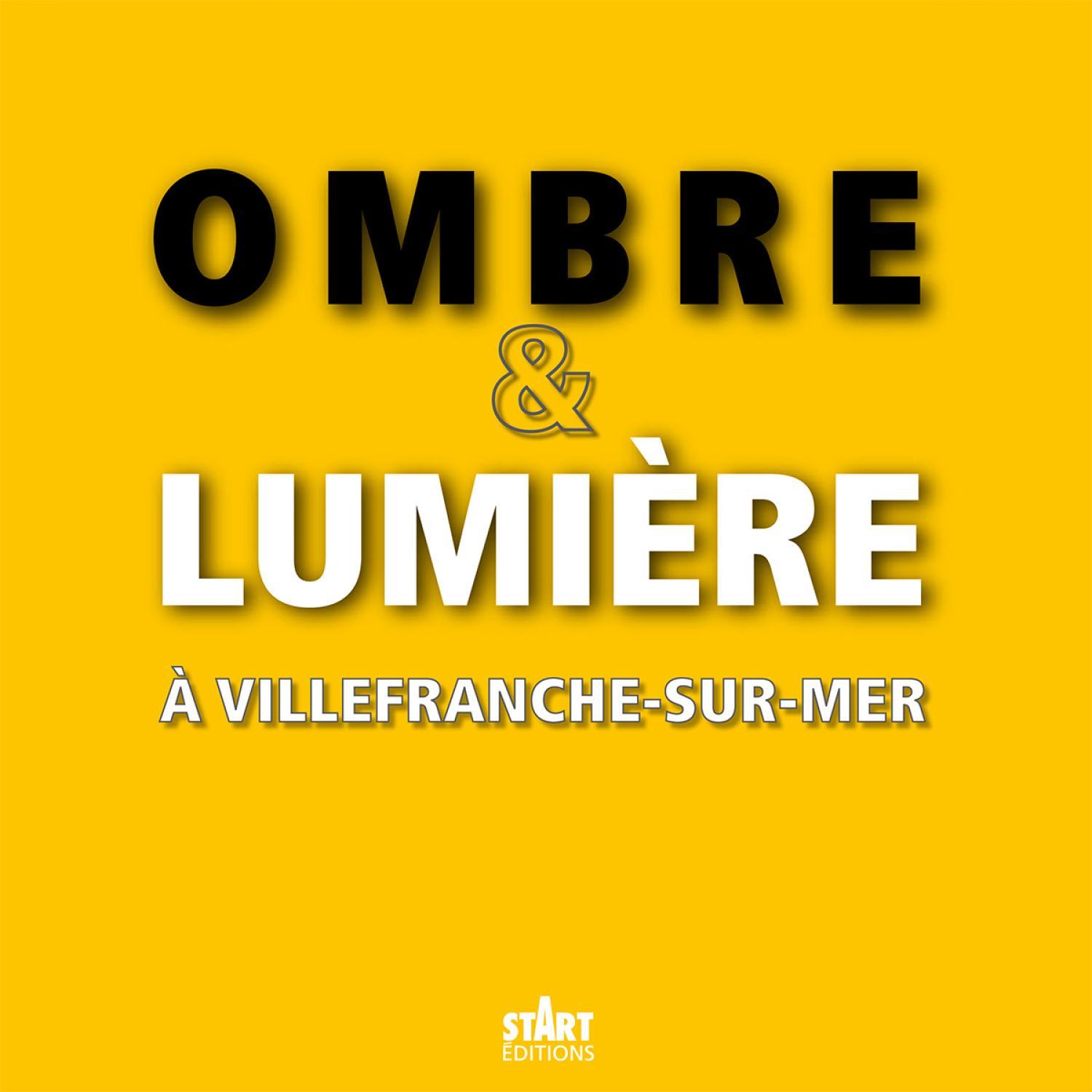Exposition : OMBRE & LUMIÈRE en la Chapelle Saint-Elme de Villefranche-sur-Mer, 2019
