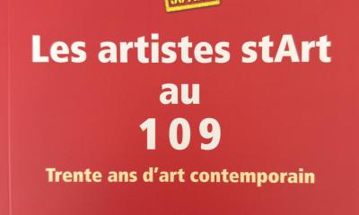 Les artistes stArt au 109 pour les 30 ans de stArt