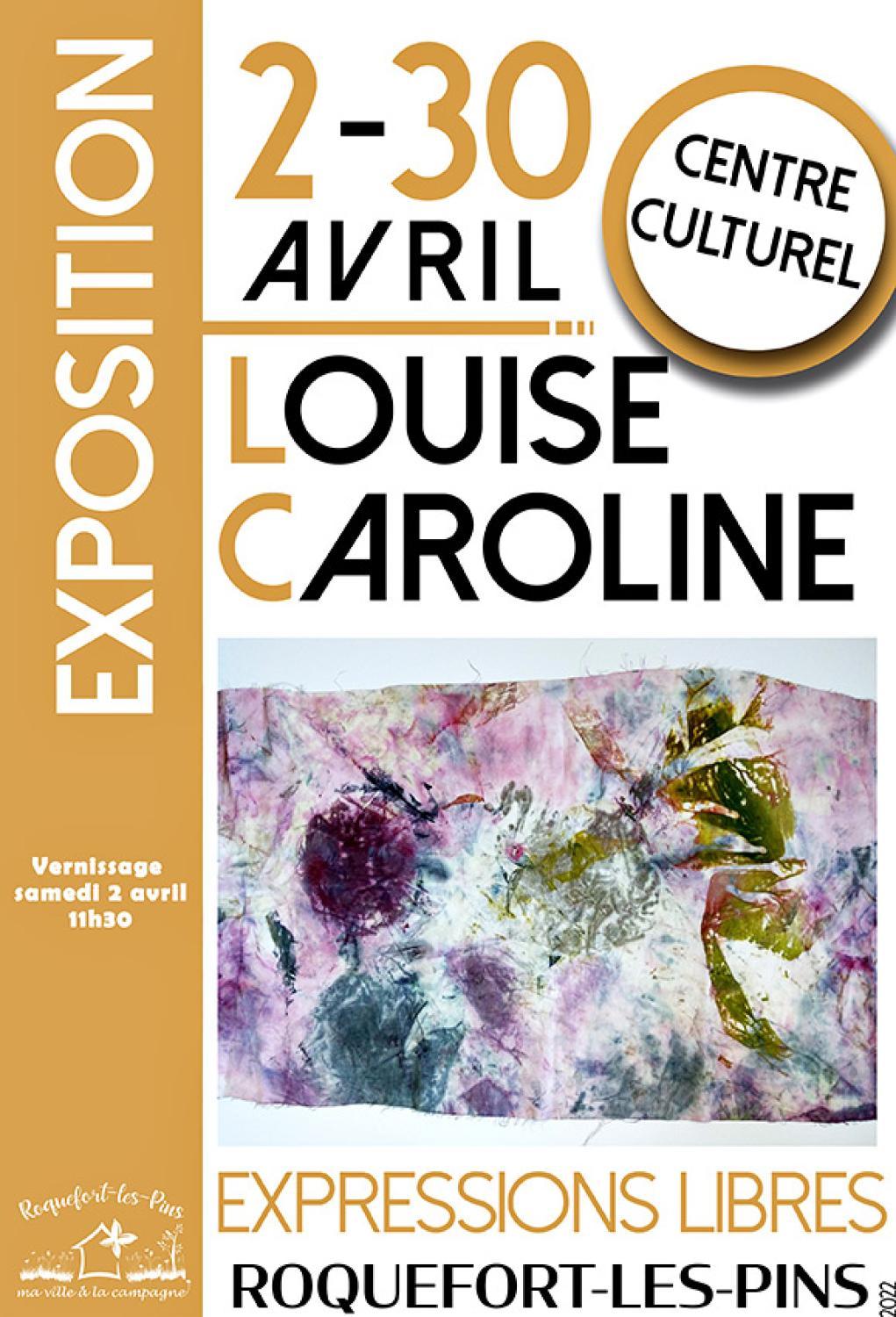 Louise Caroline : exposition « Expressions libres » à Roquefort Les Pins